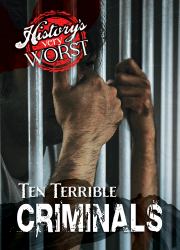 Ten Terrible Criminals