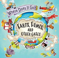 Farts, Fumes, and Other Gases