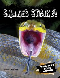 Snakes Strike!
