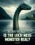 Is the Loch Ness Monster Real?