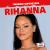 Rihanna Rihanna