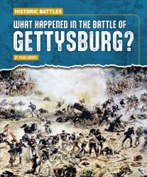 What Happened in the Battle of Gettysburg?
