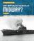 What Happened in the Battle of Midway?
