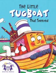 The Little Tugboat That Sneezed