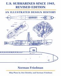 U. S. Submarines Since 1945 : An Illustrated Design History