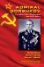 Admiral Gorshkov : The Man Who Challenged the U. S. Navy