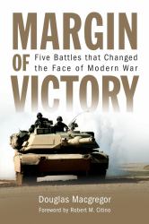 Margin of Victory : Five Battles That Changed the Face of Modern War