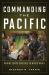 Commanding the Pacific : Marine Corps Generals in World War II