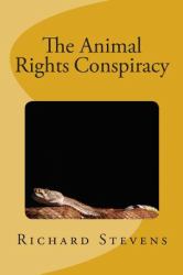 The Animal Rights Conspiracy
