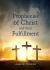 Prophecies of Christ and Their Fulfillment Prophecies of Christ and Their Fulfillment