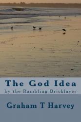 The God Idea by the Rambling Bricklayer