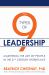 The 9 Types of Leadership : Mastering the Art of People in the 21st Century Workplace