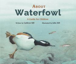 About Waterfowl : A Guide for Children
