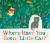 Where Have You Been, Little Cat? Where Have You Been, Little Cat?