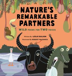 Nature's Remarkable Partners : Wild Poems for Two Voices