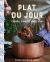 Plat du Jour : French Dinners Made Easy