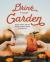 Drink Your Garden : Recipes, Stories and Tips from the Simple Goodness Cocktail Farm