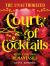 The Unauthorized Court of Cocktails : Recipes for Your Romantasies