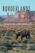 Borderlands : Living in Two Worlds the Story of Hispanics in the American Southwest