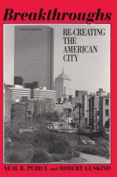 Breakthroughs : Re-Creating the American City