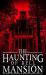 The Haunting of Bell Mansion The Haunting of Bell Mansion