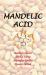 Mandelic Acid : Aha