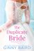 The Duplicate Bride The Duplicate Bride