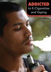 Addicted to e-Cigarettes and Vaping