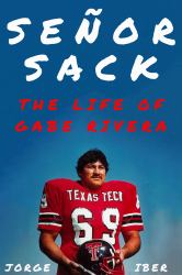 Señor Sack : The Life of Gabe Rivera