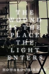 The Wound Is the Place the Light Enters
