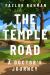 The Temple Road : A Doctor's Journey