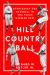 Hill Country Ball : Depression-Era Baseball in the Texas German Belt Hill Country Ball : Depression-Era Baseball in the Texas German Belt