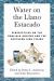 Water on the Llano Estacado : Perspectives on the Ogallala Aquifer and the Southern High Plains