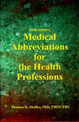 Idyll Arbor's Medical Abbreviations for the Health Professions