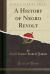 A History of Negro Revolt (Classic Reprint)