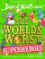 The World's Worst Superheroes (the World's Worst)
