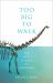 Too Big to Walk: the New Science of Dinosaurs