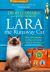 Lara the Runaway Cat : One cats journey to discover home is where the heart is