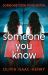 Someone You Know Someone You Know