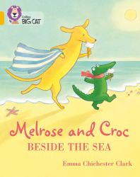 Melrose and Croc Beside the Sea: Band 09/Gold (Collins Big Cat)