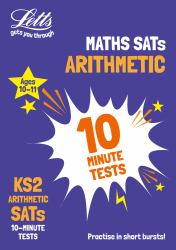 KS2 Maths Arithmetic SATs 10-Minute Tests : For the 2025 Tests