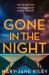Gone in the Night Gone in the Night