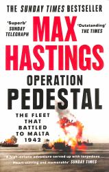 Operation Pedestal : The Fleet That Battled to Malta 1942