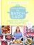The Batch Lady: Healthy Family Favourites