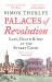 Palaces of Revolution : Life, Death and Art at the Stuart Court