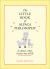 The Little Book of Alpaca Philosophy : A Calmer, Wiser, Fuzzier Way of Life