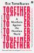 Together: a Manifesto Against the Heartless World