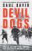 Devil Dogs : First in, Last Out - King Company from Guadalcanal to the Shores of Japan