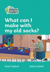 What Can I Make with My Old Socks? : Level 3