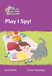 Play I Spy!: Level 1 (Collins Peapod Readers)
